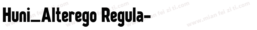 Huni_Alterego Regula字体转换